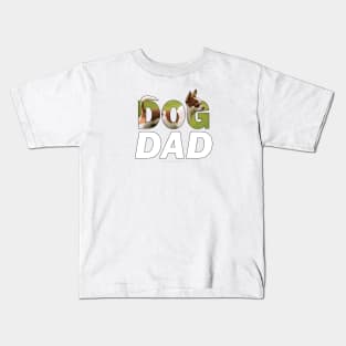 Dad Dad - chihuahua oil painting word art Kids T-Shirt